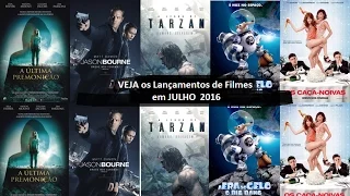 VEJA os Lançamentos de Filmes em JULHO 2016