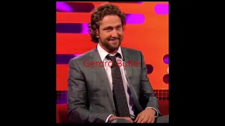 Gerard Butler. What do you think?