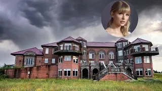 Taylor Swifts HUGE Abandoned Mansion