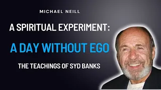 A Spiritual Experiment:  A Day Without Ego