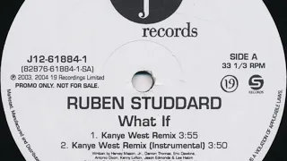 Ruben Studdard  - What If (Kanye West Remix)