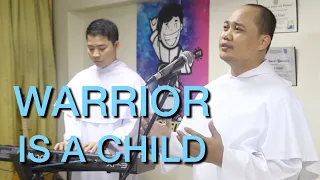 Warrior is a Child - Gary Valenciano (Cover by Joyful Friars)