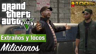 GTA 5 - Extraños y Locos - Todas las misiones de Milicianos (Medallas de Oro/100%)