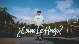 Gonzalo de León - ¿Cómo Le Hago? (Video Oficial)