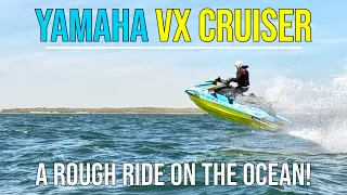 First Time on the Ocean with Our Yamaha VX Cruisers, and It Was Rough!