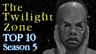 Top 10 Episodes of The Twilight Zone | Season 5