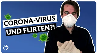 Corona-Virus und Flirten? Mit DIESER #1 Strategie klappt es trotz Krisenzeit! | Andreas Lorenz