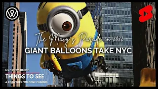 Macy’s Thanksgiving Day Parade 2022 // Giant Balloons NYC // #MacysParade