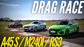 DRAG RACE : Audi RS3 "2022" VS A 45 S VS M240i