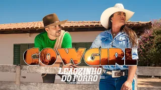 LEÃOZINHO DO FORRÓ-COWGIRL (VIDEO CLIPE OFICIAL)