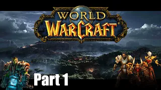 World of Warcraft First Playthrough Part 1 - Noob Plays World of Warcraft
