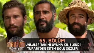 Ünlüler takımı oyuna kilitlendi! Turabi'den sitem dolu sözler... | 65. Bölüm | Survivor 2018