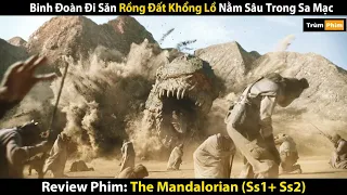 Review Phim: Chiến Binh Cô Độc Đại Chiến Quái Vật Khắp Thiên Hà | The Mandalorian |Trùm Phim Review