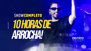 SHOW AO VIVO E COMPLETO // DEVINHO NOVAES 10H DE ARROCHA