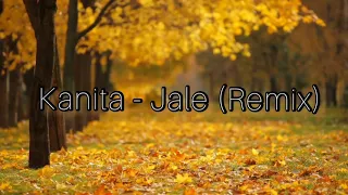 Kanita - Jale (Remix)