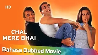 Chal Mere Bhai (HD) Bahasa Dubbed Full Movie - Sanjay Dutt - Salman Khan - Karisma Kapoor