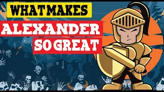 Most Important Man in History | History of Alexander the Great Explained