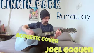 Runaway - Linkin Park [Acoustic Cover by Joel Goguen]