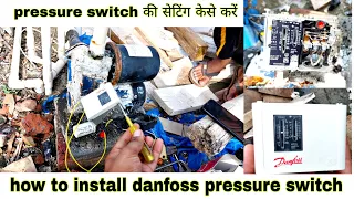 danfoss pressure switch | How to setting a pressure switch in hindi | pressure setting kese kre