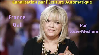 FRANCE GALL🔮Canalisation par  ✍l'Ecriture Automatique