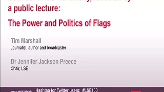 LSE Events | The Power and Politics of Flags | Tim Marshall | Slides+Audio