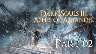 Dark Souls 3 PC |DLC 1| (Ashes of Ariandel) 100% Walkthrough 02 Champion Gravetender, Greatwolf