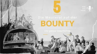 Die wahre Geschichte der Meuterei auf der Bounty - Part 5 - Das jüngste Gericht