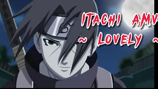 Itachi AMV ~ Lovely