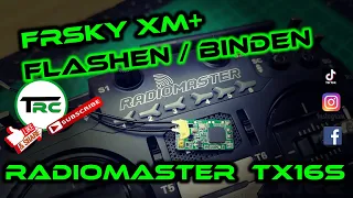 FrSKY XM+ flashen / binden mit der Radiomaster TX16S  [4K]