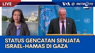 Laporan VOA untuk Metro TV: Status Gencatan Senjata Israel-Hamas di Gaza