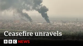 Sudan: Millions trapped or fleeing as ceasefire unravels – BBC News