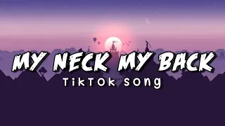 My Neck My Back - Tiktok Song | Khia | New Trend Song (Lyrics Video)