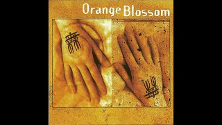 Orange Blossom – Orange Blossom (1997) [FULL ALBUM]