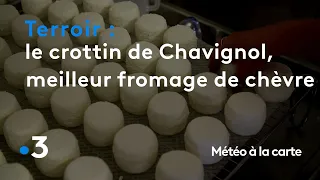 Le crottin de Chavignol, le meilleur fromage de chèvre ? - Météo à la carte