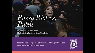 Nadya Tolokonnikova: Pussy Riot vs. Putin