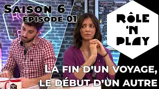 Rôle'n Play Saison 6 épisode 01 : La fin d'un voyage, le début d'un autre