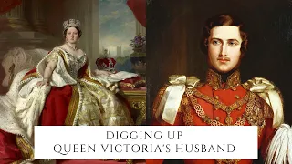Digging Up Queen Victoria's Husband