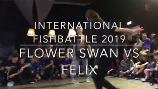 International Fishbattle 2019 Flower Swan vs Felix