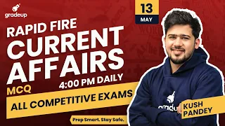 Daily Current Affairs MCQs for All Competitive Exams | 13th May | Current Affairs 2020