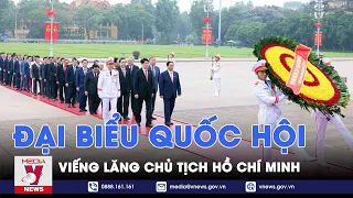 Đại biểu Quốc hội vào Lăng viếng Chủ tịch Hồ Chí Minh - VNews