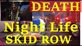 Into The Night Drugs Rats and Death at Homeless Encampments Skid Row Downtown Los Angeles