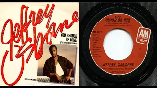 ISRAELITES:Jeffrey Osborne - You Should Be Mine {The Woo Woo Song} 1986 {Extended Version}