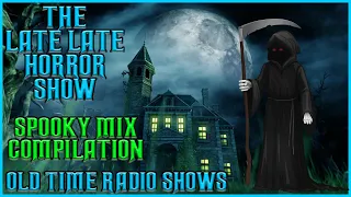 Spooky Stories | Ghastly Mix | Old Time Radio Shows All Night Long
