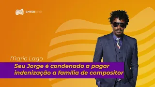 SEU JORGE é condenado a PAGAR BOLADA em indenização para família de compositor