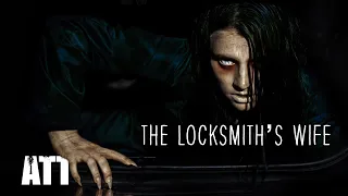 The Locksmith's Wife - Short Horror Film