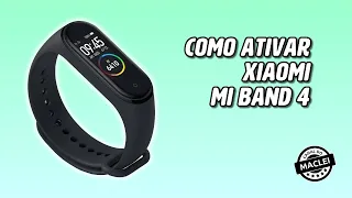 COMO ATIVAR MI BAND 4, TUTORIAL COMPLETO!