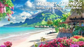 Tropical Seaside Cafe Shop with Soothing Bossa Nova Jazz & Ocean Wave Sounds to Work, Study