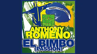 El Bimbo (Passion) (Anthony Romeno Sensual Mix)