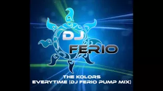 The Kolors - Everytime (Dj Ferio Giga Mix)