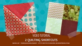 2 quilting shortcuts video tutorial